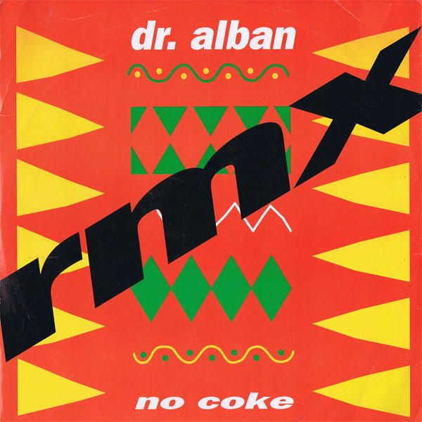 Dr. Alban - No Coke / Hello Afrika (RMX) | SweMix Records (SWE T 40)