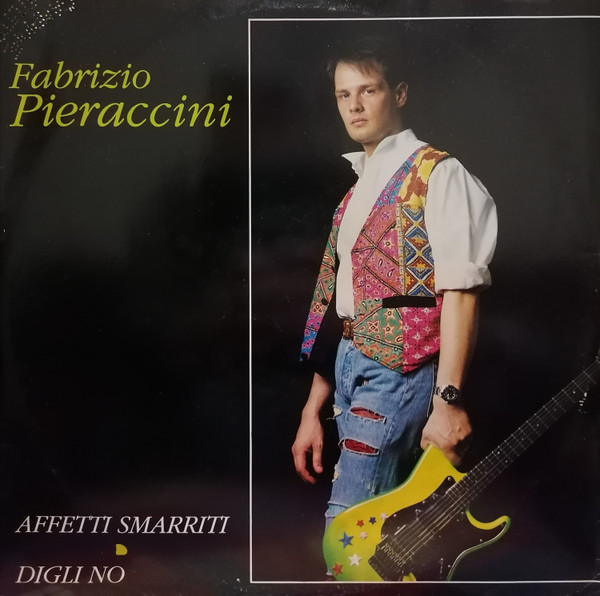 Fabrizio Pieraccini - Affetti Smarriti / Digli No | RCA (PT 44630)