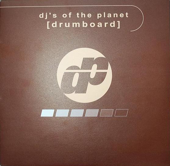 DJ's Of The Planet - Drumboard | Danceplanet Recordings (DP701-12)