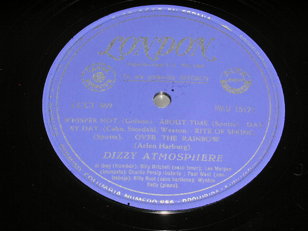 Al Grey , Billy Mitchell , Lee Morgan , Charlie Persip , Paul West , Billy Root , Wynton Kelly - Dizzy Atmosphere | London Records (TW-U15121) - 3