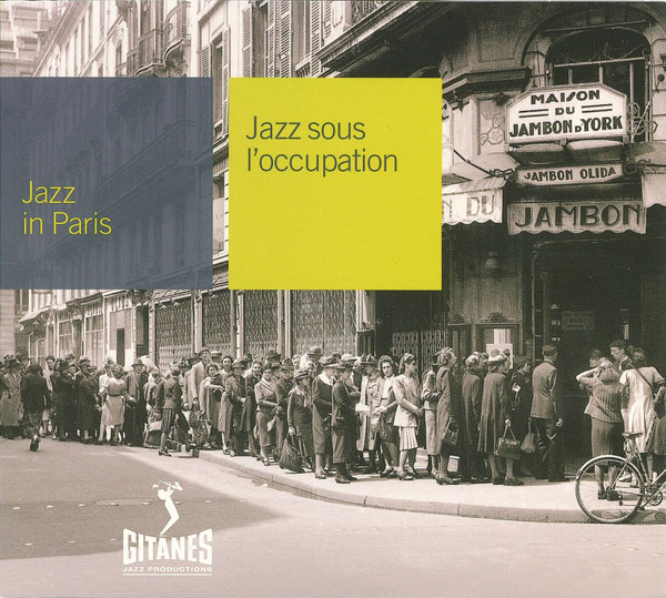 Various - Jazz Sous L'occupation | Gitanes Jazz Productions (018 431-2)