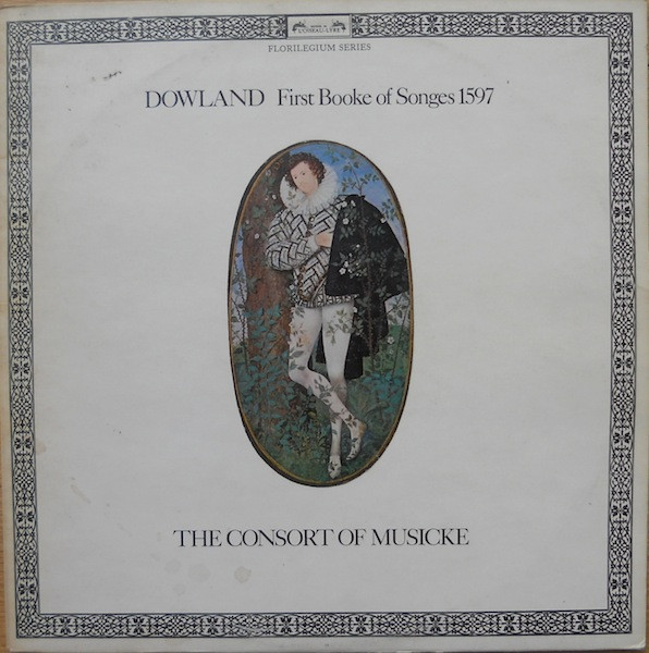 Dowland - The Consort Of Musicke - First Booke Of Songes 1597 | L'Oiseau-Lyre (DSLO 508-9)