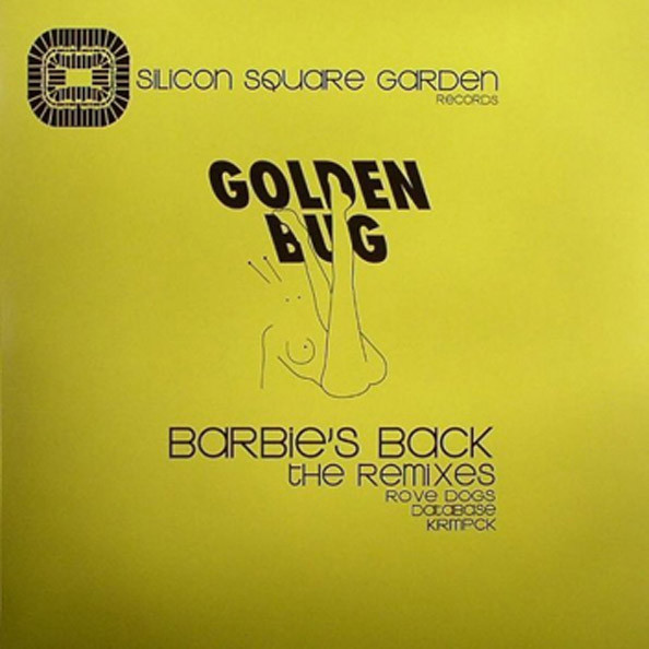 Golden Bug - Barbie's Back The Remixes | Silicon Square Garden Records (SSG 003) - main