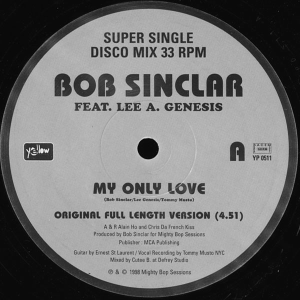 Bob Sinclar Feat. Lee Genesis - My Only Love | Yellow Productions (YP 0511) - 2