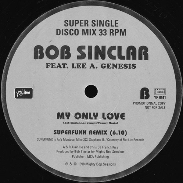 Bob Sinclar Feat. Lee Genesis - My Only Love | Yellow Productions (YP 0511) - 3
