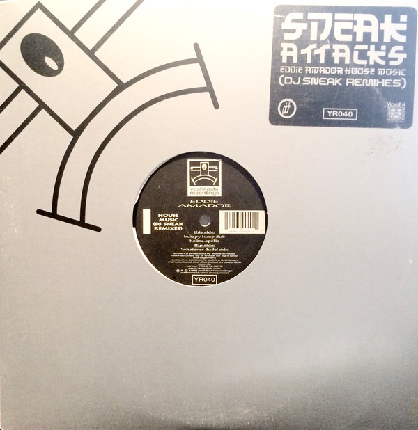 Eddie Amador - House Music (DJ Sneak Remixes) | Yoshitoshi Recordings (YR040)