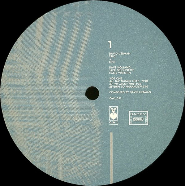 David Liebman - Trio + One | Owl Records (OWL 051) - 3 David Liebman - Trio + One | Owl Records (OWL 051) - 3