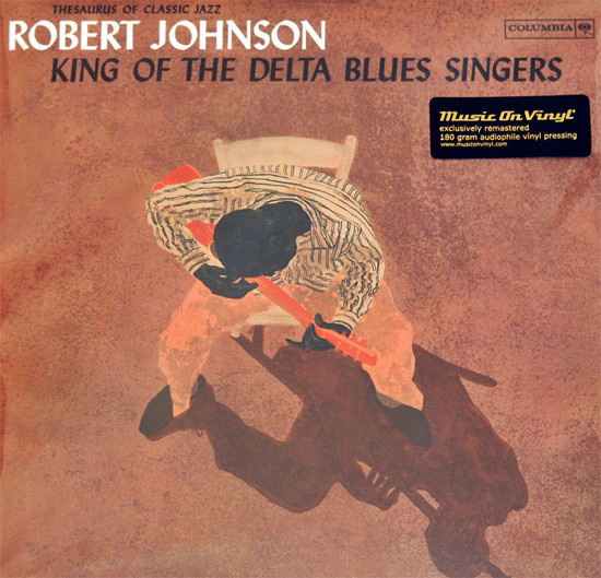 Robert Johnson - King Of The Delta Blues Singers | Columbia (CL 1654) Robert Johnson - King Of The Delta Blues Singers | Columbia (CL 1654)