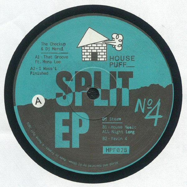 The Checkup , DJ Merci , DJ Steaw - Split EP No 4 | House Puff (HPF 028)