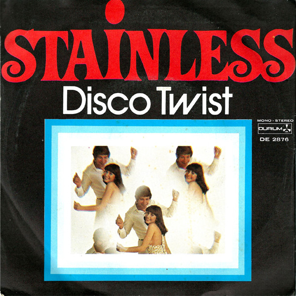 Stainless - Disco Twist | Durium Marche Estere (DE. 2876)