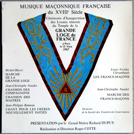 Roger Cotte - Musique Maçonnique Française Du XVIIIe Siècle - Cérémonie D'inauguration Des Locaux Rénovés Du Temple De La Grande Loge de France A Paris Le 15 Xbre 5967 | Not On Label (none)