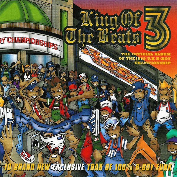 Various - King Of The Beats 3: The Official Album Of The 1999 U.K B-Boy Championship | Funkin' Pussy Records (LP/FP 001) - main