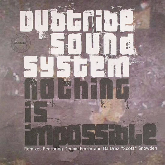Dubtribe Sound System - Nothing Is Impossible | Defected (DFTD092)