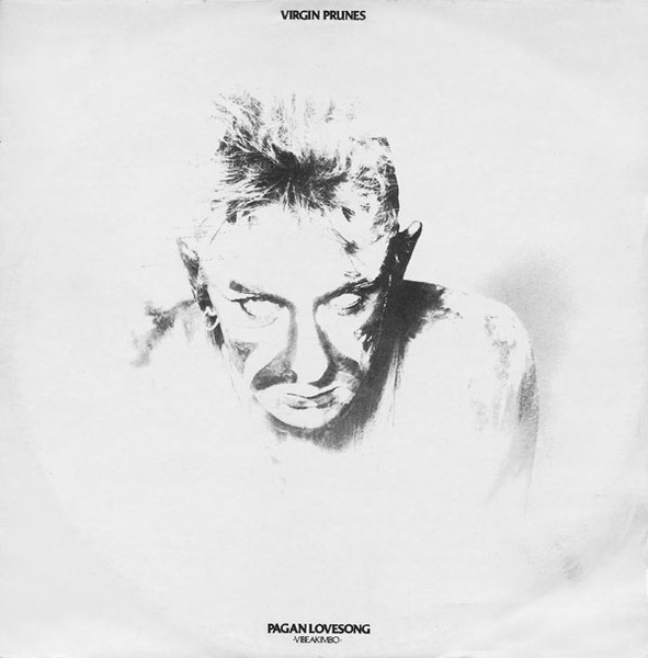 Virgin Prunes - Pagan Lovesong | Rough Trade (12 RT 106)