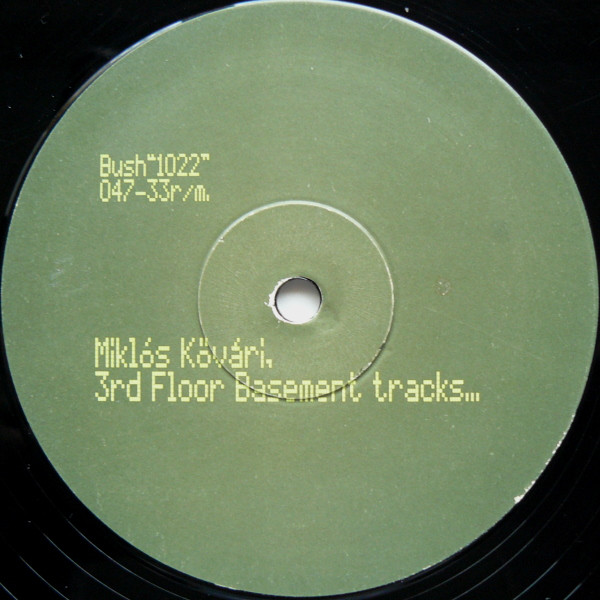 Miklos Kovari - 3rd Floor Basement Tracks | Bush (Bush 1022) - 2