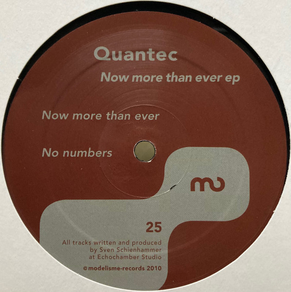 Quantec - Now More Than Ever EP | Modelisme Records (25) - 2