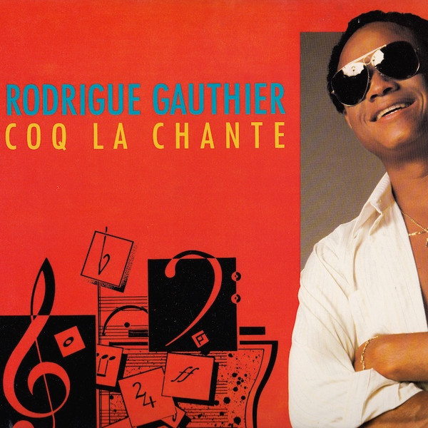 Rodrigue Gauthier - Coq La Chante | R. Francis Entertainment (RFE 6492)