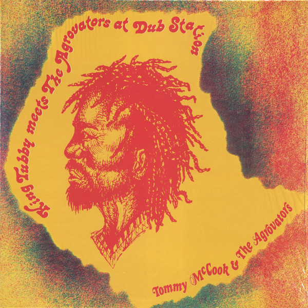 Tommy McCook & The Aggrovators - King Tubby Meets The Agrovators At Dub Station | Radiation Roots (RROO302)