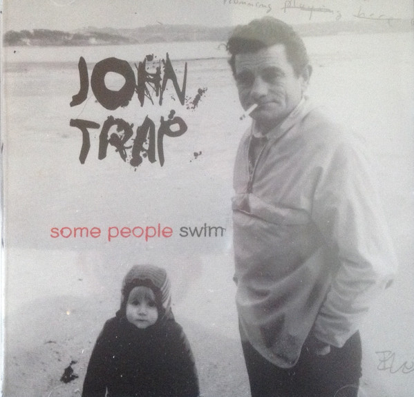 John Trap - Some People Swim | L'Eglise De La Petite Folie (CDEPF16)