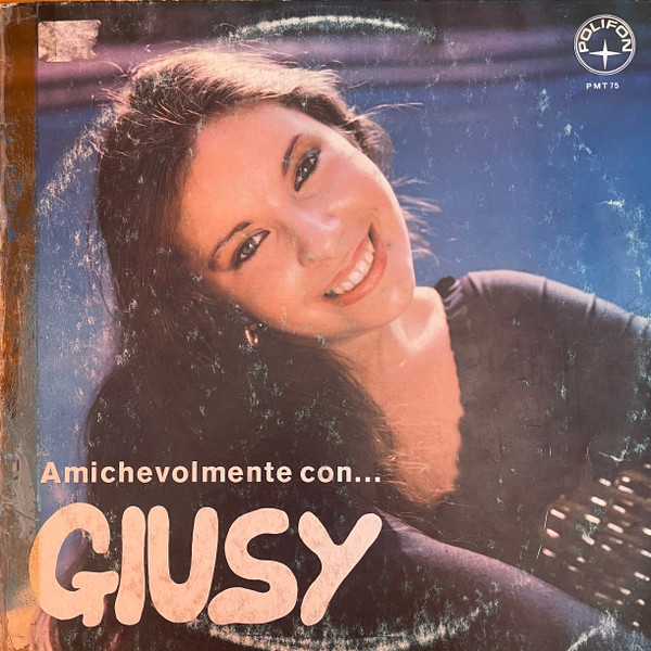 Giusy - Amichevolmente Con... Giusy | Polifon (PMT 75)