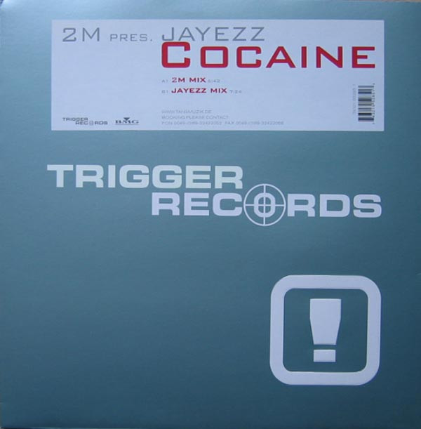 2M Pres. Jayezz - Cocaine | Trigger Records (74321 95285 1)