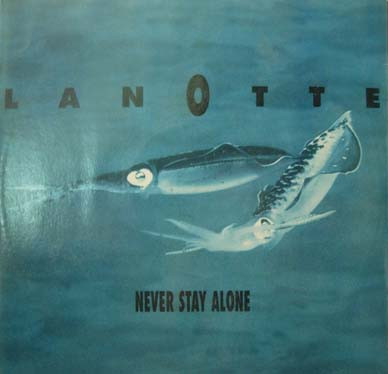Emilio Lanotte - Never Stay Alone | ZAC Records (ZAC 012-95) - main