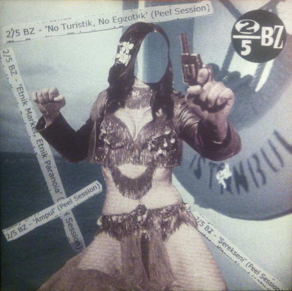 2/5 BZ - Peel Session | Gözel Records (GZL 12" 001)