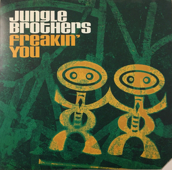 Jungle Brothers - Freakin' You | Gee Street (63881-33589-1)