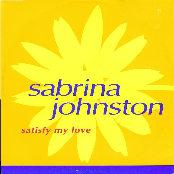 Sabrina Johnston - Satisfy My Love | Champion (CHAMP 12.311) Sabrina Johnston - Satisfy My Love | Champion (CHAMP 12.311)