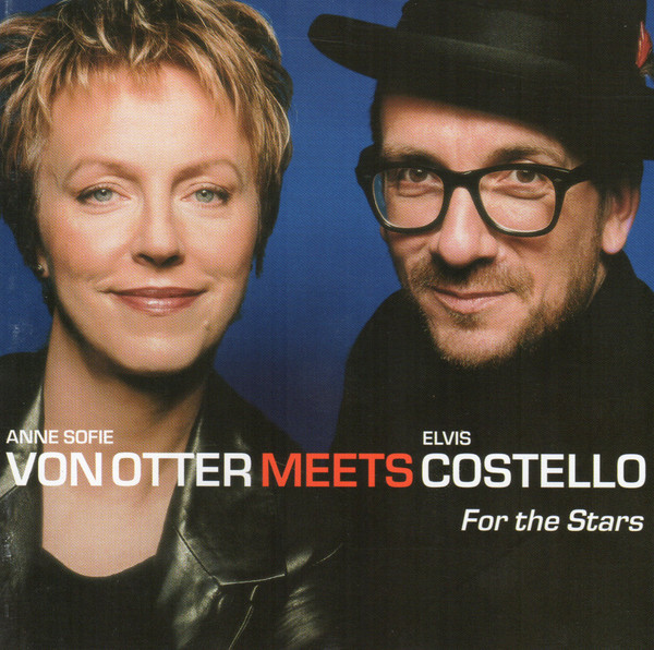 Anne Sofie Von Otter Meets Elvis Costello - For The Stars | Deutsche Grammophon (469 530-2)