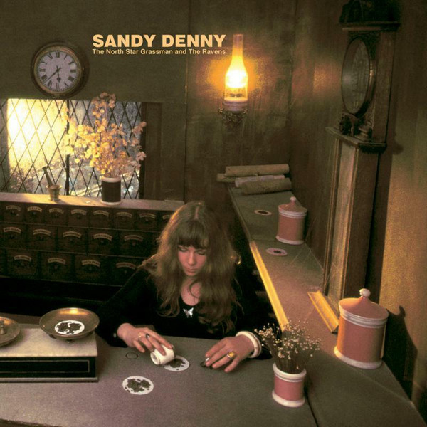 Sandy Denny - The North Star Grassman And The Ravens | Island Records (UMCLP006) Sandy Denny - The North Star Grassman And The Ravens | Island Records (UMCLP006)