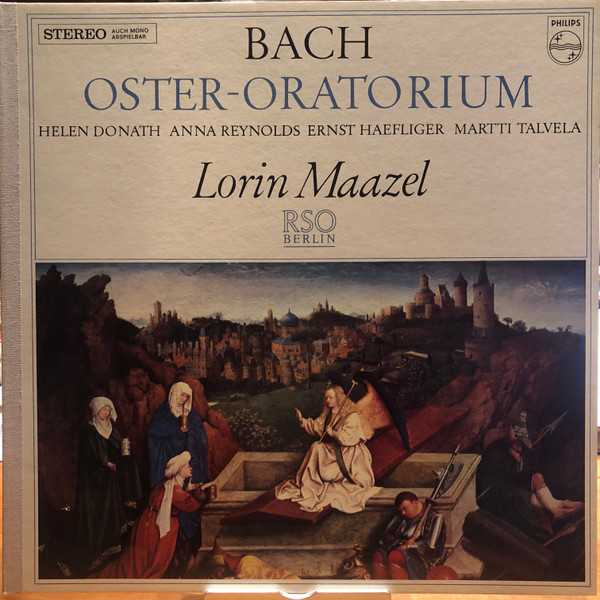 Johann Sebastian Bach - Helen Donath , Anna Reynolds , Ernst Haefliger , Martti Talvela , Radio-Symphonie-Orchester Berlin , Lorin Maazel - Oster-Oratorium, BWV 249 | Philips (802 731 LY) - main Johann Sebastian Bach - Helen Donath , Anna Reynolds , Ernst Haefliger , Martti Talvela , Radio-Symphonie-Orchester Berlin , Lorin Maazel - Oster-Oratorium, BWV 249 | Philips (802 731 LY) - main