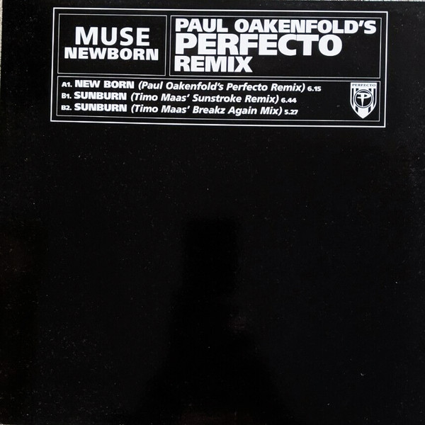 Muse - New Born (Paul Oakenfold's Perfecto Remix) | Mushroom (MUSH92T)