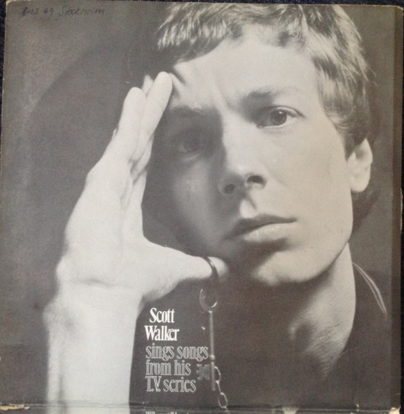 Scott Walker - Scott - Scott Walker Sings Songs From His T.V. Series | Philips (SBL 7900) - 2