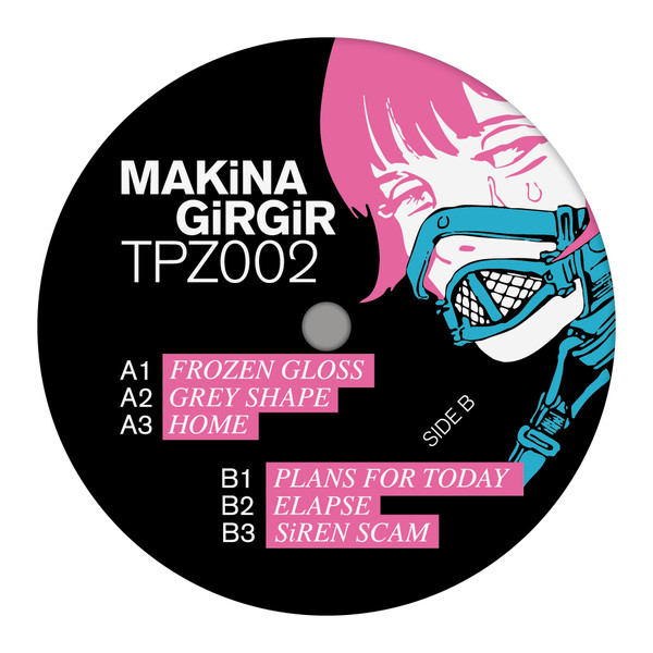 Makina Girgir - Somnacrom Ep. | TUTTI PAZZI ltd. (TPZ002)