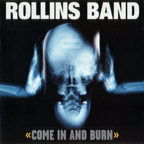 Rollins Band - Come In And Burn | DreamWorks Records (DRMSD-50007) - main