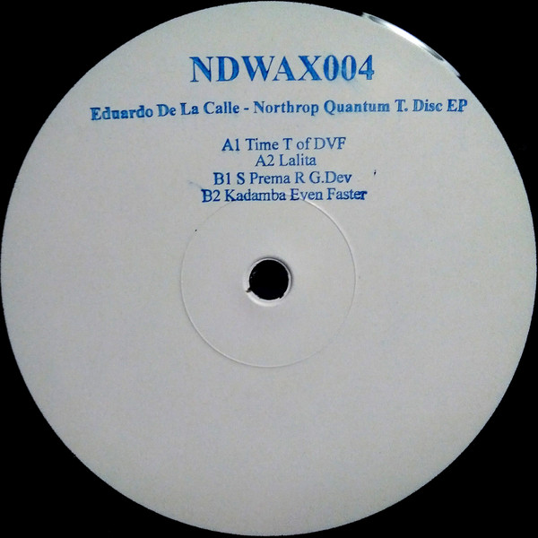 Eduardo De La Calle - Northrop Quantum T. Disc EP | Night Defined Recordings (NDWAX004)