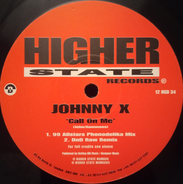 Johnny X - Call On Me | Higher State Records (12 HSD 34) - 4 Johnny X - Call On Me | Higher State Records (12 HSD 34) - 4