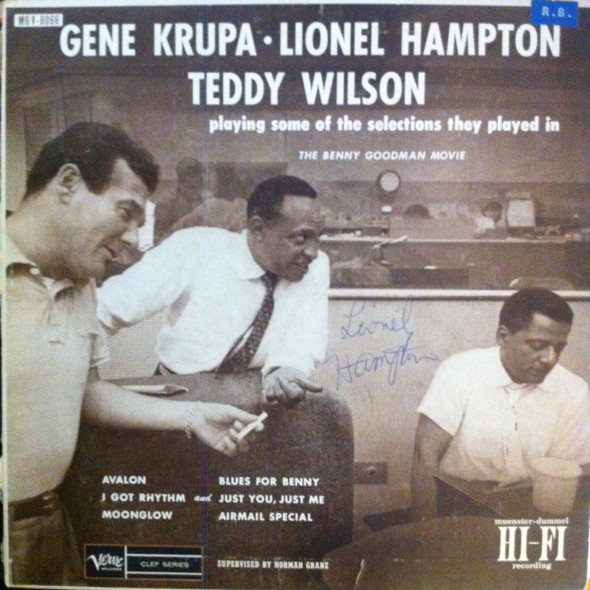 Gene Krupa ･ Lionel Hampton ･ Teddy Wilson - Playing Some Of The Selections They Played In The Benny Goodman Movie | Verve Records (MG V-8066)