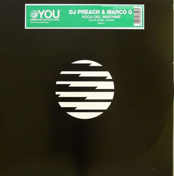 DJ Preach & Marco G - Poca Del Machine | 23rd Century Records (C23013)