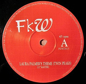FKW - Laura Palmer's Theme (Twin Peaks) | PWL International (FKWDJ 101) FKW - Laura Palmer's Theme (Twin Peaks) | PWL International (FKWDJ 101)