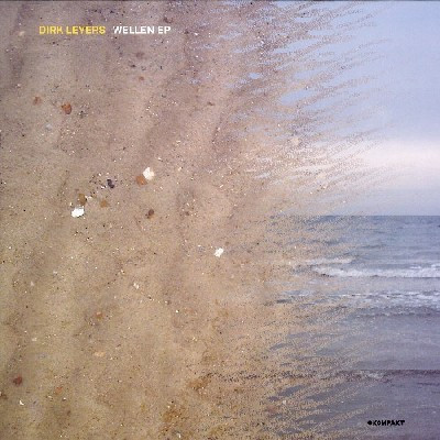 Dirk Leyers - Wellen EP | Kompakt (KOM 114) Dirk Leyers - Wellen EP | Kompakt (KOM 114)