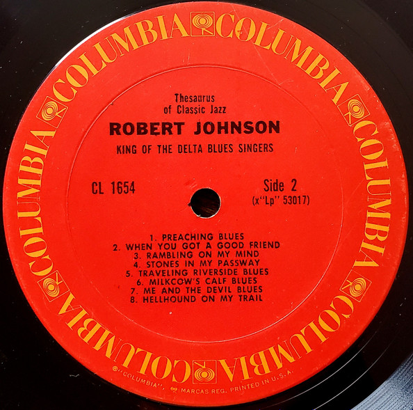 Robert Johnson - King Of The Delta Blues Singers | Columbia (CL 1654) - 4