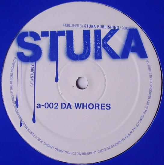 Stuka DJ - Da Whores / Can't Take That | Stuka Recordings (STU002)