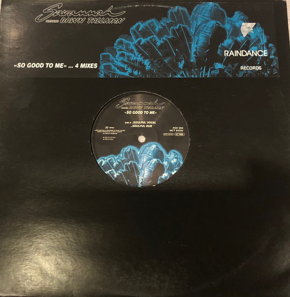 Savannah Featuring Dawn Tallman - So Good To Me | Raindance Records (RDC 004) - main