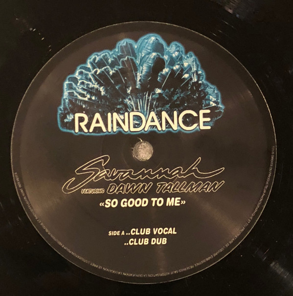 Savannah Featuring Dawn Tallman - So Good To Me | Raindance Records (RDC 004) - 2