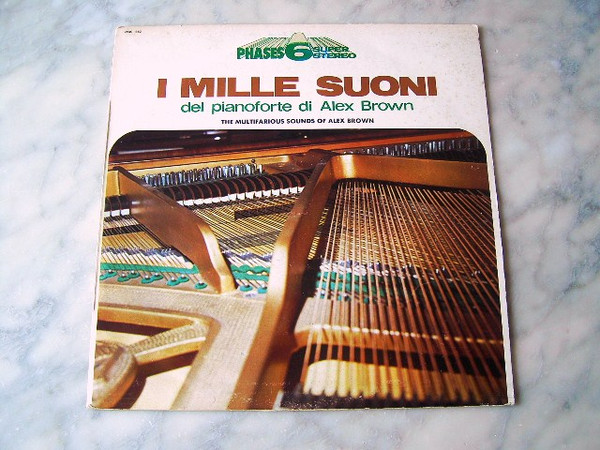 Alex Brown - I Mille Suoni Del Pianoforte Di Alex Brown | Vedette Records (VPAS 862) - main