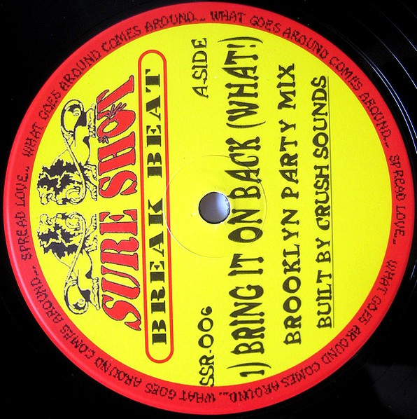 Crush Sounds - Bring It On Back (What!) | Sure Shot Recordings (SSR-006)