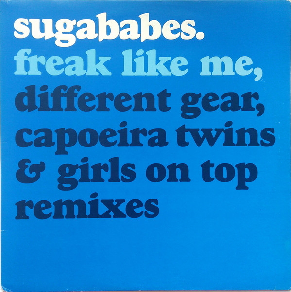 Sugababes - Freak Like Me | Island Records (12SUGA2)