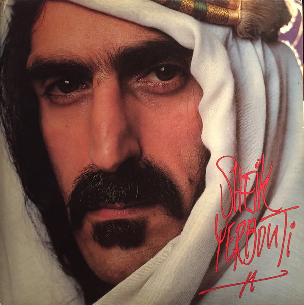 Frank Zappa - Sheik Yerbouti | CBS (CBS 88339) - main Frank Zappa - Sheik Yerbouti | CBS (CBS 88339) - main